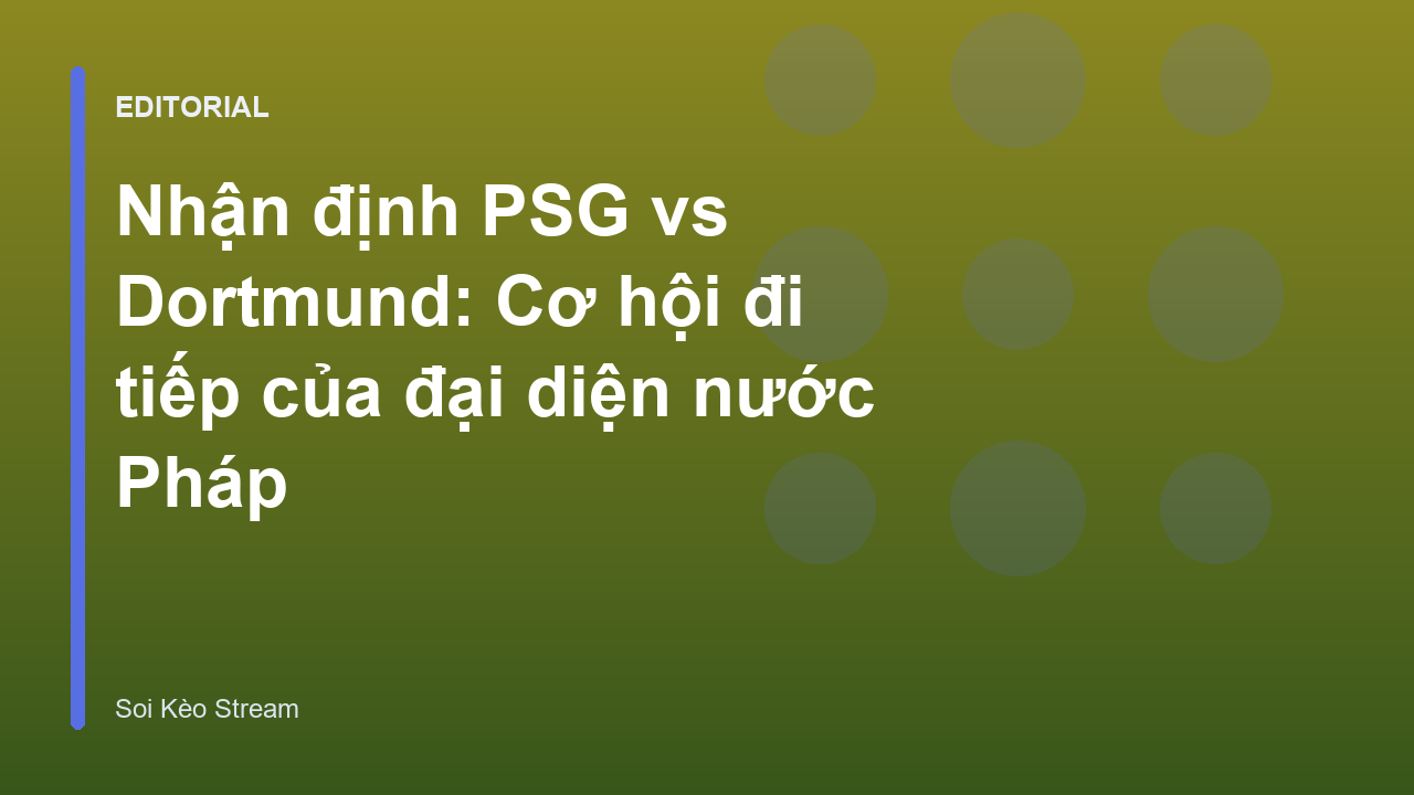 Cầu thủ PSG và Dortmund đối đầu trên sân cỏ